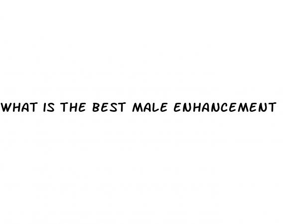 what is the best male enhancement