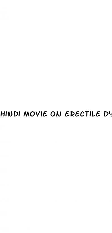 hindi movie on erectile dysfunction