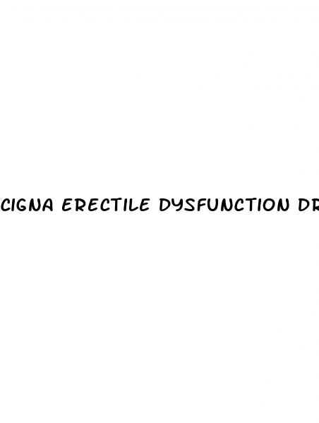 cigna erectile dysfunction drugs