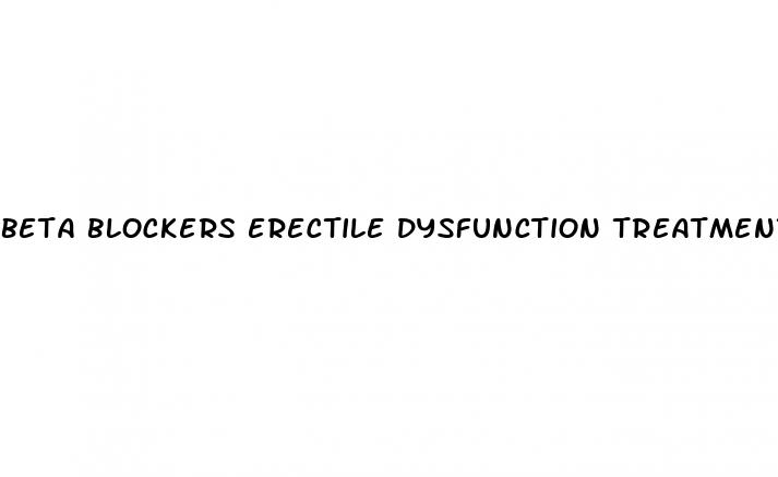 beta blockers erectile dysfunction treatment