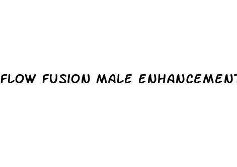 flow fusion male enhancement pill