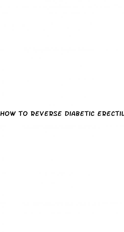 how to reverse diabetic erectile dysfunction