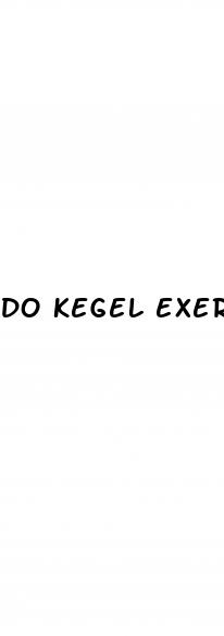 do kegel exercises help erectile dysfunction