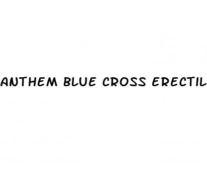 anthem blue cross erectile dysfunction