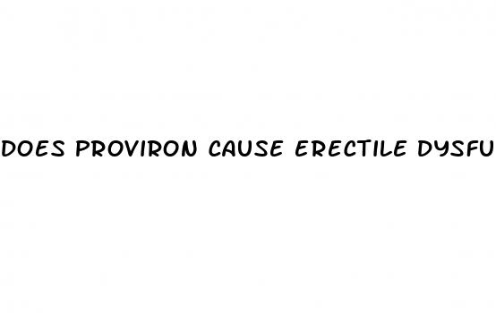 does proviron cause erectile dysfunction