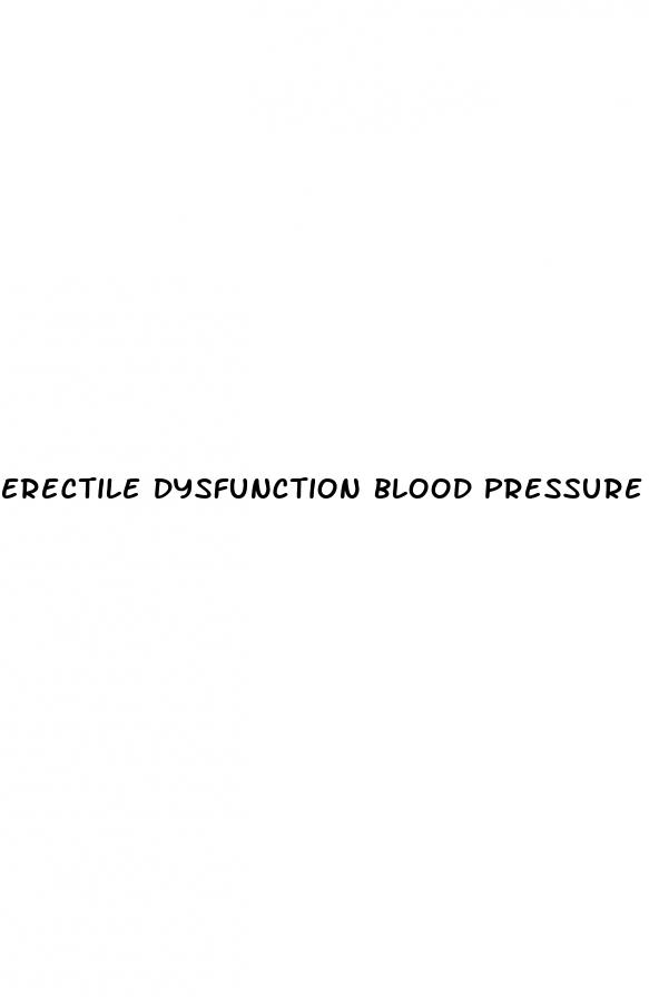 erectile dysfunction blood pressure medications side effects