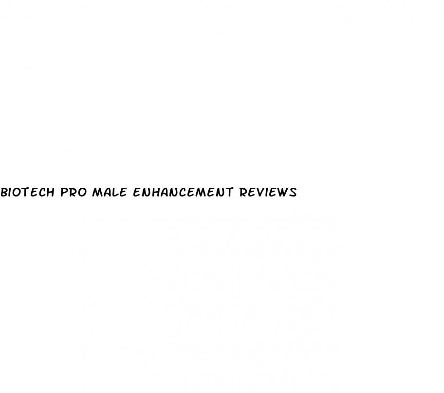 biotech pro male enhancement reviews