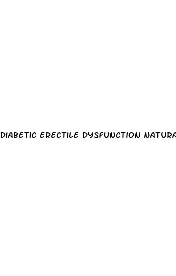 diabetic erectile dysfunction natural treatments