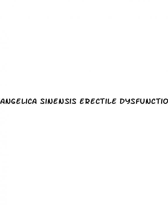 angelica sinensis erectile dysfunction