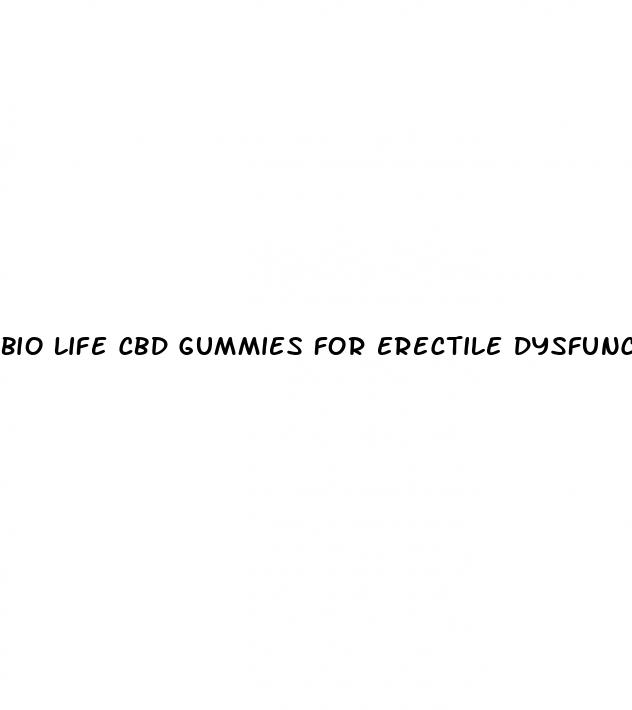 bio life cbd gummies for erectile dysfunction