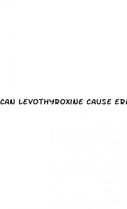 can levothyroxine cause erectile dysfunction