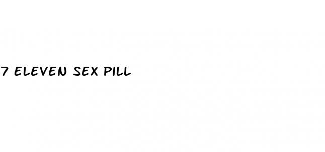 7 eleven sex pill