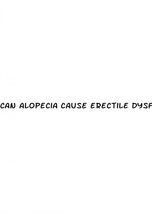 can alopecia cause erectile dysfunction