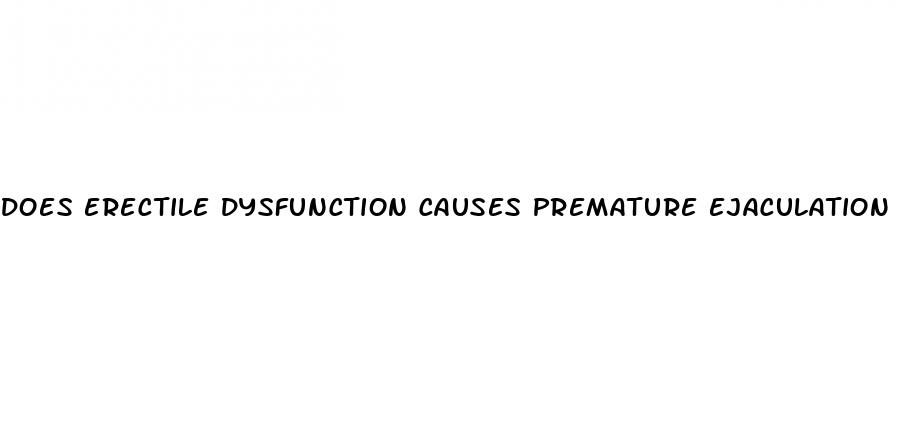 does erectile dysfunction causes premature ejaculation