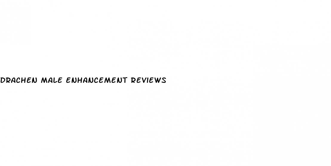 drachen male enhancement reviews