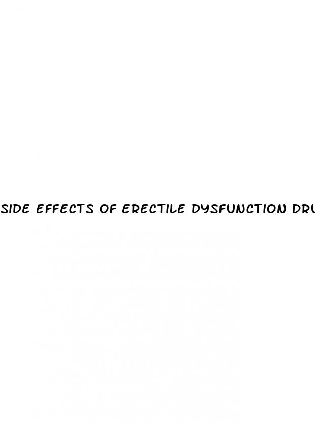 side effects of erectile dysfunction drugs