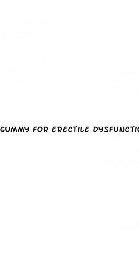 gummy for erectile dysfunction