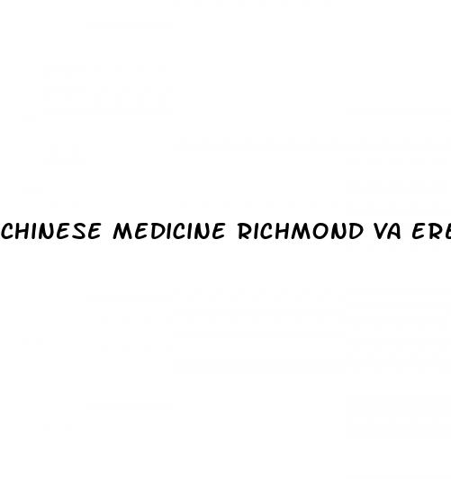 chinese medicine richmond va erectile dysfunction