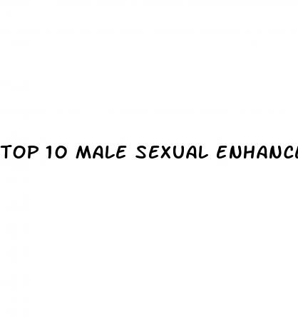 top 10 male sexual enhancers