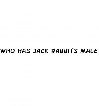 who has jack rabbits male enhancement pills in augusta georgia